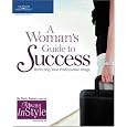 A Woman's Guide to Success: Perfecting Your Professional Image