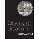 Cinematic Urbanism: A History of the Modern from Reel to Real