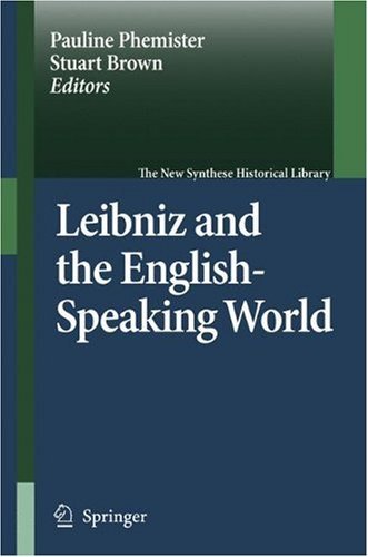 Leibniz and the English-Speaking World: 62 (The New Synthese Historical Library)