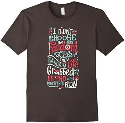 Men's I Don't Choose The Fandom Life - It Grabbed My Hond T-Shirt Small Asphalt