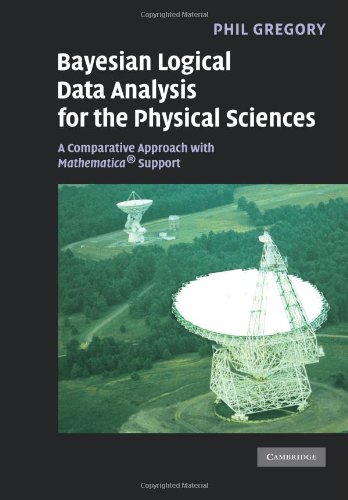 Textbook - Bayesian Logical Data Analysis for the Physical Sciences: A Comparative Approach with Mathematica® Support