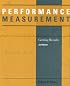 Performance Measurement: Getting Results