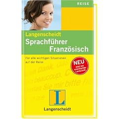 Langenscheidt Sprachf�hrer Franz�sisch: F�r alle wichtigen Situationen auf der Reise. Mit vereinfachter Lautschrift