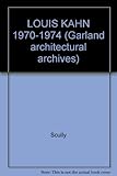 Louis I. Kahn. 7, Buildings and projects, 1970-1974
