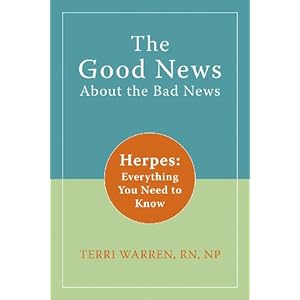 The Good News About the Bad News: Herpes: Everything You Need to Know