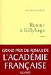 Retour � Killybegs - Grand prix du roman de l'Acad�mie Fran�aise 2011