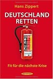 Deutschland retten: Fit für die nächste Krise