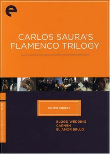 Eclipse Series 6 - Carlos Saura's Flamenco Trilogy - Movies Online That I Can View