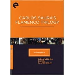 Eclipse Series 6 - Carlos Saura's Flamenco Trilogy (Blood Wedding   Carmen   El Amor Brujo)... by 