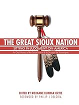 The Great Sioux Nation: Sitting in Judgment on America