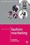 Mastering Fashion Marketing (Palgrave Master)