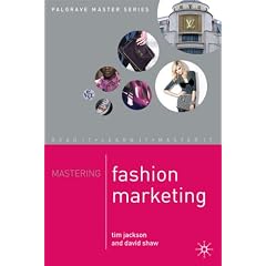 Mastering Fashion Marketing (Palgrave Master Series)