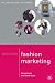 Mastering
Fashion
Marketing
(Palgrave
Master
Series)