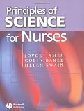 Principles of Science for Nurses Principles of Science for Nurses