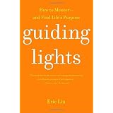 GuidingLights:HowtoMentor-andFindLife'sPurpose