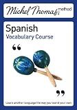 Michel Thomas Method: Spanish Vocabulary Course (Michel Thomas Series)