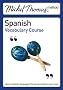 Michel Thomas Method: Spanish Vocabulary Course (Michel Thomas Series)