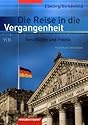 Die Reise in die Vergangenheit 9/10. Schülerband. Nordrhein-Westfalen: Arbeitsbuch Geschichte Politik