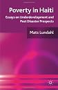 Poverty in Haiti: Essays on Underdevelopment and Post Disaster Prospects