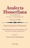 Transcendentalism overturned : from absolute power of consciousness until the forces of cosmic architectonics
