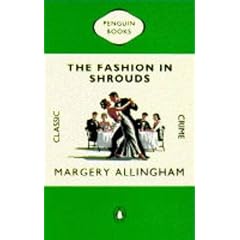 The Fashion in Shrouds (Penguin Classic Crime)