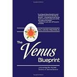 The Venus Blueprint: Uncovering the Ancient Science of Sacred Spaces