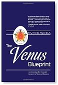 The Venus Blueprint: Uncovering the Ancient Science of Sacred Spaces