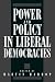 Power and Policy in Liberal Democracies