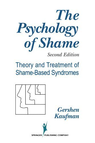 The Psychology of Shame: Theory and Treatment of Shame-Based Syndromes, Second Edition by Gershen Kaufman PhD (2004-01-01)