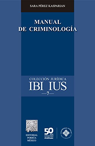 Manual de Criminología (Colección Jurídica IBI IUS) (Spanish Edition)