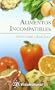 Alimentos Incompatibles (VidaNatural) (Spanish Edition)