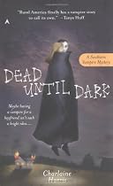 Dead Until Dark (Southern Vampire Mysteries, Book 1)
