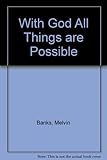 With God all things are possible