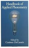 Handbook of Applied Photometry (Aip-Press S.)