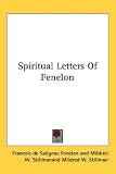 Spiritual Letters of Fenelon