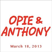 Opie & Anthony, James Lipton, March 18, 2013 | [Opie & Anthony]