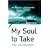 My Soul to Take