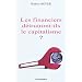 Les financiers d�truiront-ils le capitalisme ?