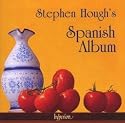 Stephen Hough's Spanish Album