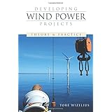 developing wind power projects theory and practice