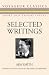Selected Writings (Voyageur Classics)