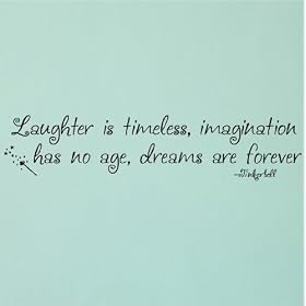 Laughter is timeless, Imagination has no age, Dreams are forever -Tinkerbell vinyl lettering wall quote sticker