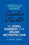 The Jewel Robbery at the Grand Metrop...