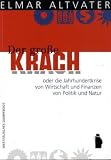 Produkt-Bild: Der gro&szlig;e Krach: oder die Jahrhundertkrise von Wirtschaft und Finanzen, von Politik und Natur