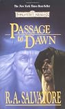Passage to Dawn (0786907509) by Salvatore, R. A.