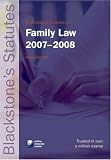 Search : Blackstone's Statutes on Family Law 2007-2008 (Blackstone's Statute Book)
