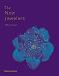 The New Jewelers: Desirable | Collectable | Contemporary
