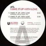 Atl - Make It Up With Love - [12"]