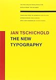 The New Typography (Weimar and Now: German Cultural Criticism)