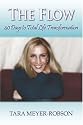 The Flow: 40 Days to Total Life Transformation